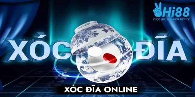 Chơi xóc đĩa online trên Hi88